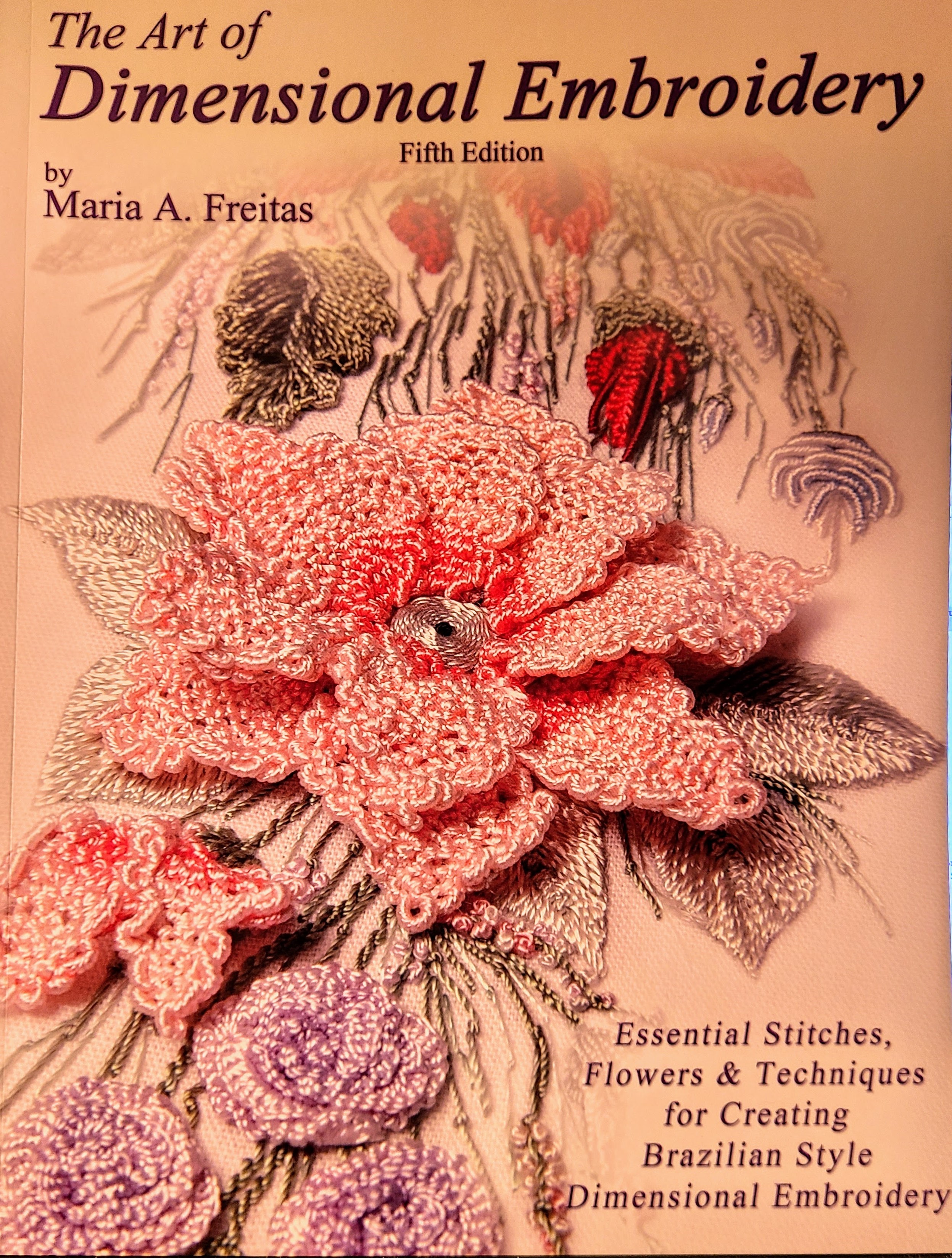 The Art of Dimensional Embroidery Book
